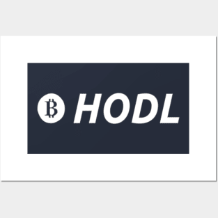 Bitcoin HODL  (Hold On for Dear Life) Posters and Art